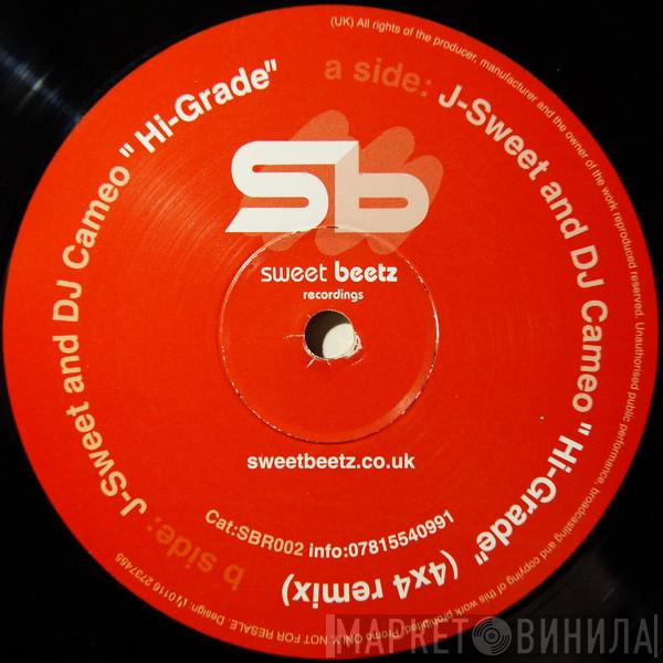 J-Sweet, DJ Cameo - Hi-Grade