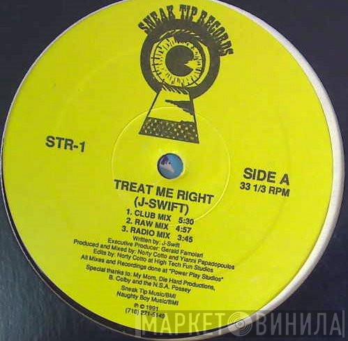 J-Swift  - Treat Me Right