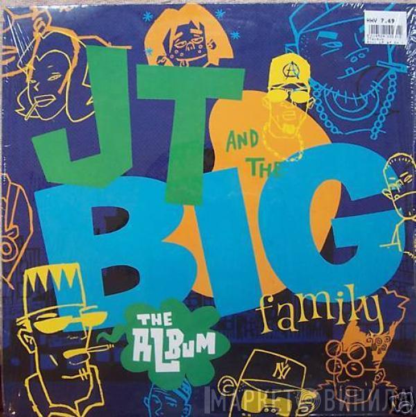  J.T. And The Big Family  - JT And The Big Family - The Album