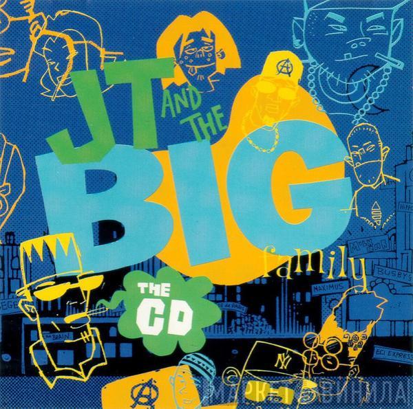  J.T. And The Big Family  - JT And The Big Family - The CD