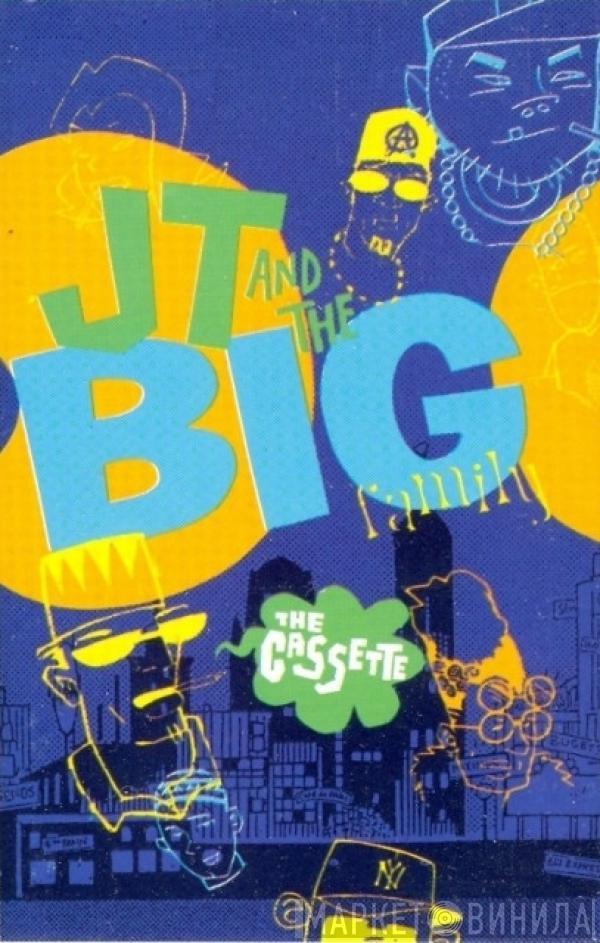  J.T. And The Big Family  - JT And The Big Family - The Cassette
