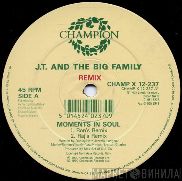 J.T. And The Big Family - Moments In Soul (Remix)