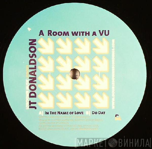 J.T. Donaldson - A Room With A VU