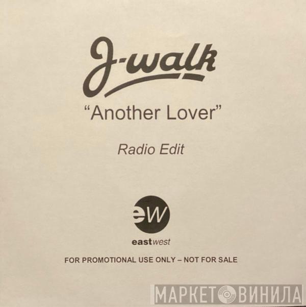 J-Walk - Another Lover