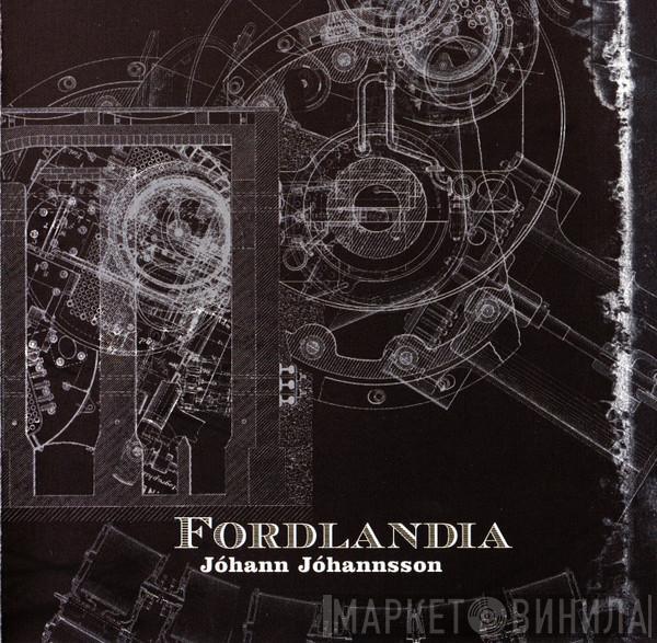 Jóhann Jóhannsson - Fordlandia