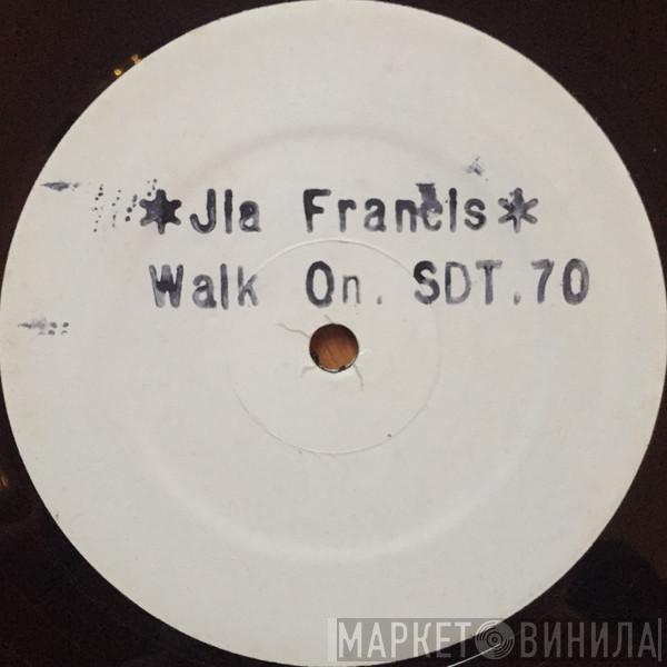 J'ia Francis - Walk On By