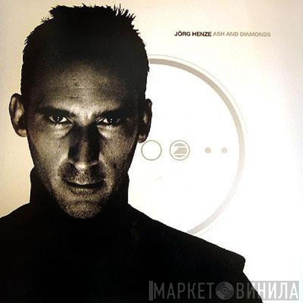 Jörg Henze - Ash And Diamonds