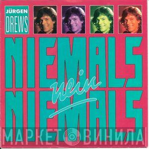  Jürgen Drews  - Niemals, Nein Niemals