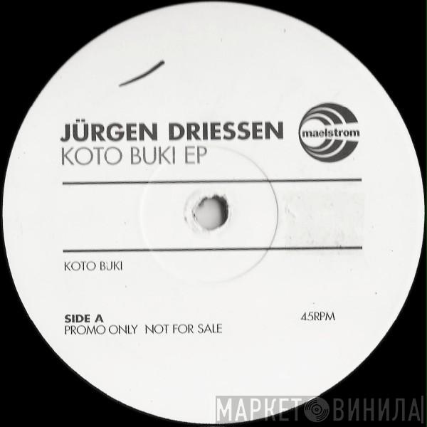 Jürgen Driessen - Koto Buki EP