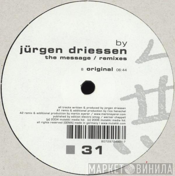 Jürgen Driessen - The Message (Remixes)