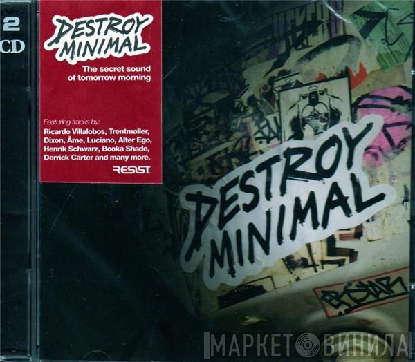J16 - Destroy Minimal