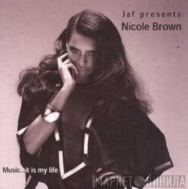 JAF, Nicole Brown - Music... It Is My Life