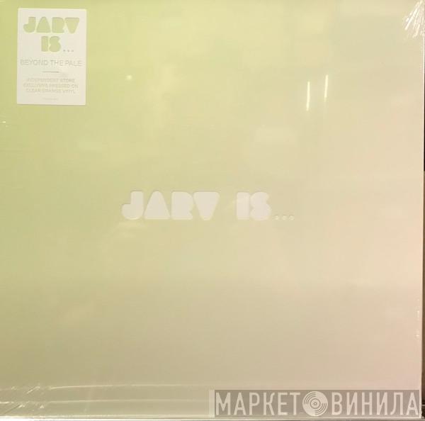 JARV IS... - Beyond The Pale