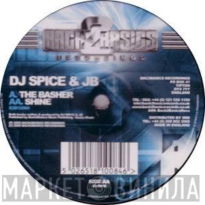 JB & Spice - The Basher / Shine