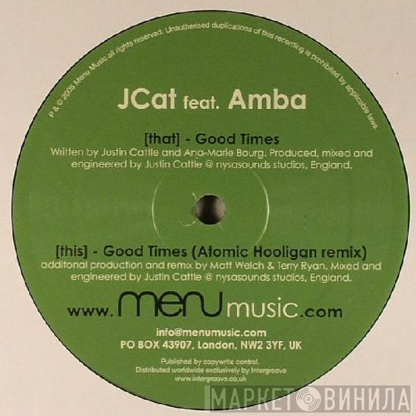 JCat, Amba  - Good Times