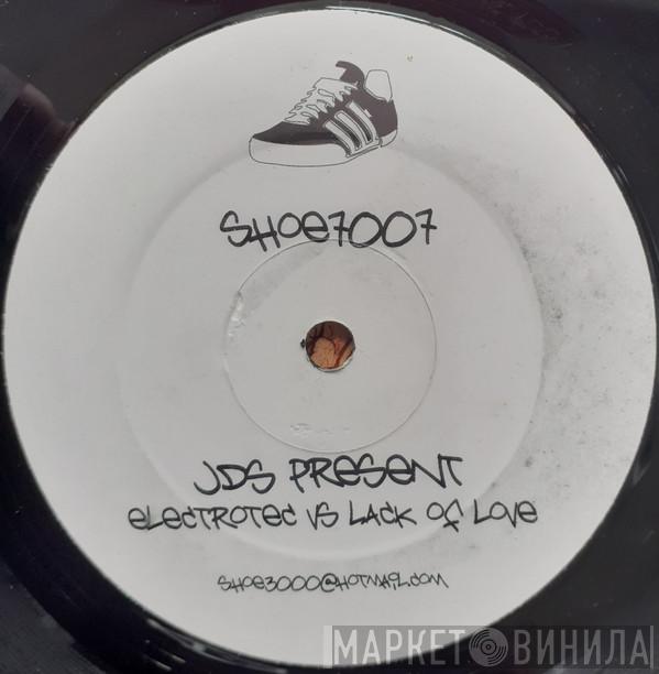 JDS - Electrotec Vs. Lack Of Love