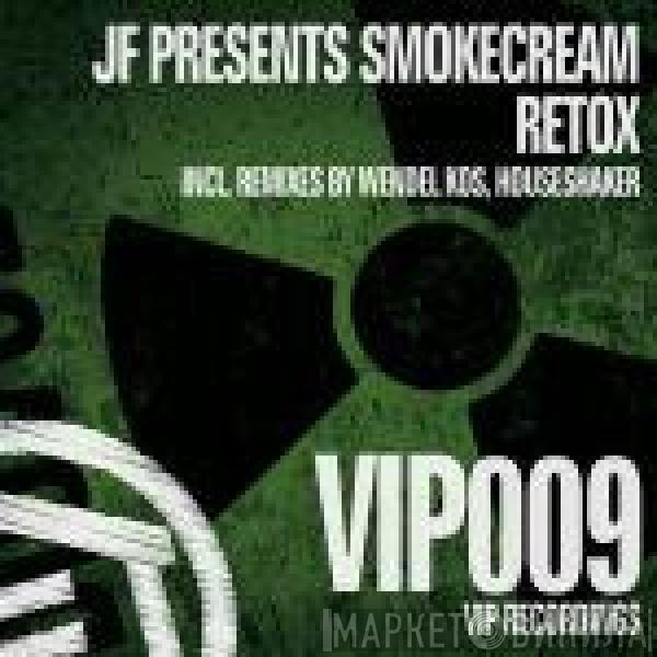 JF Sebastian, Smokecream - Retox