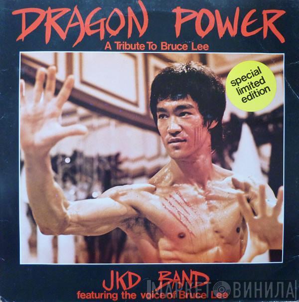 JKD Band, Bruce Lee - Dragon Power (A Tribute To Bruce Lee)