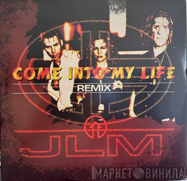 JLM - Come Into My Life (Remix)