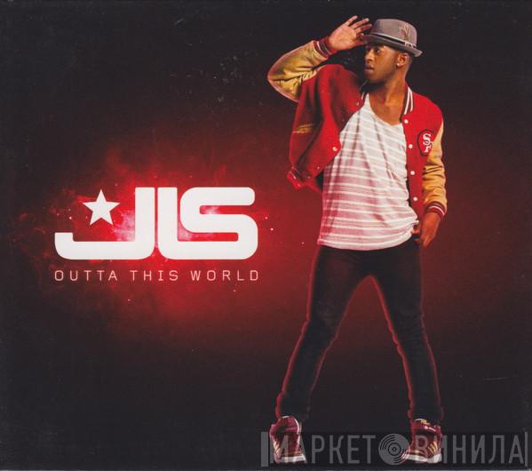 JLS  - Outta This World