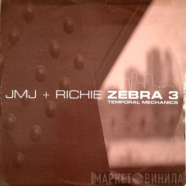 JMJ & Richie - Zebra 3 / Temporal Mechanics