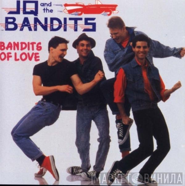 JQ And The Bandits - Bandits Of Love