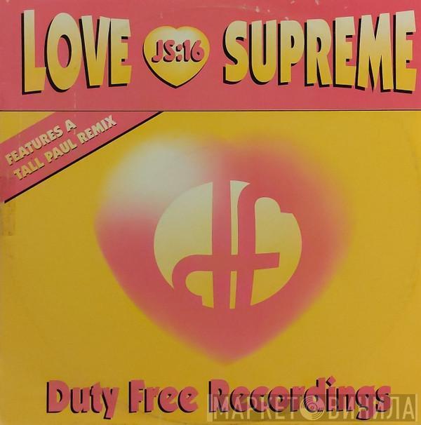 JS16 - Love Supreme