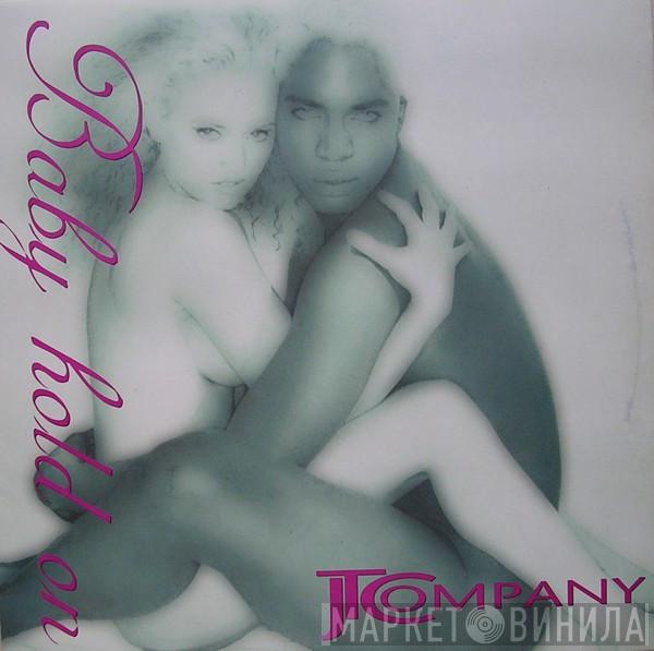 JT Company - Baby Hold On