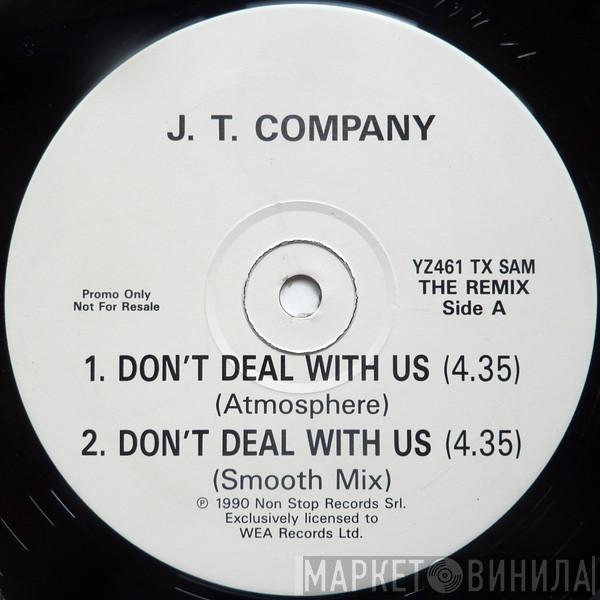  JT Company  - Don't Deal With Us (The Remix)