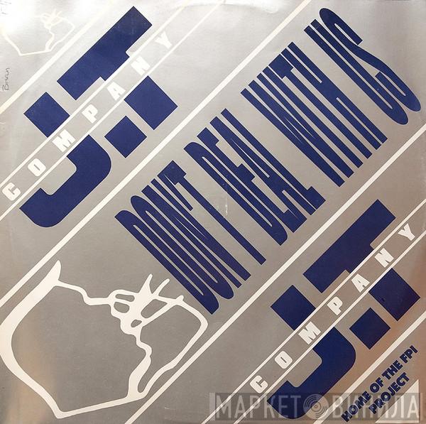  JT Company  - Don't Deal With Us