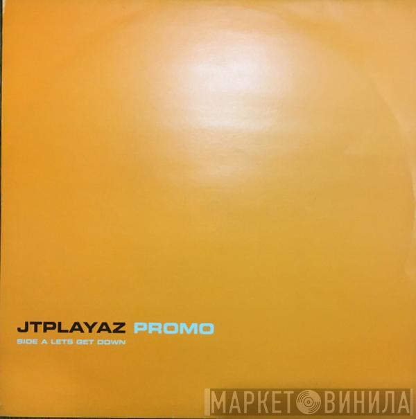  JT Playaz  - Let's Get Down
