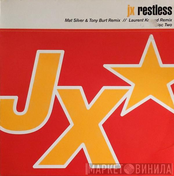 JX - Restless