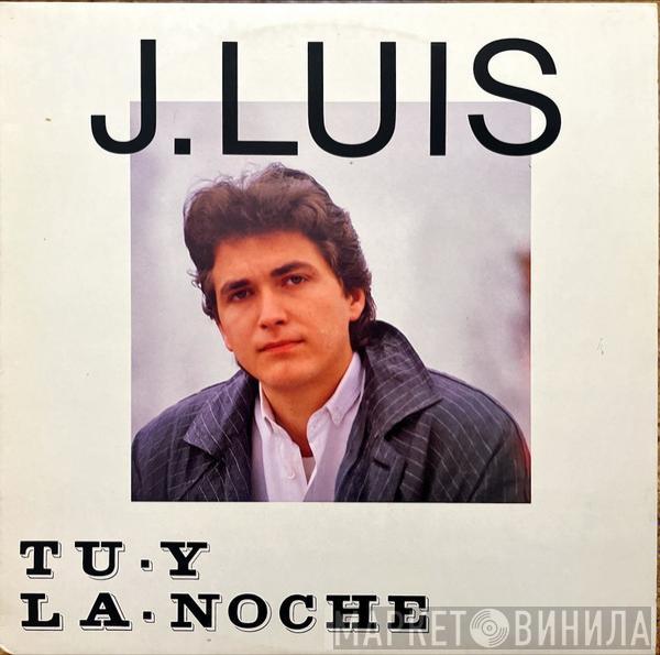  J.Luis  - Tu Y La Noche