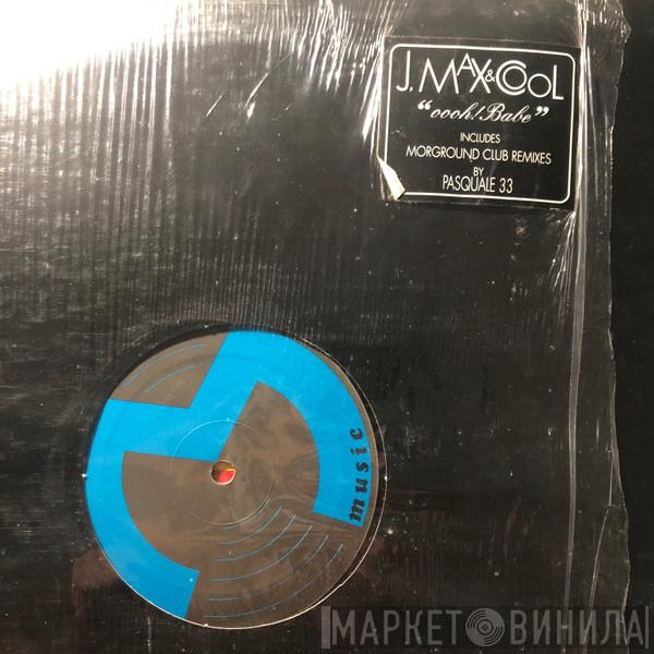 J.Max & Cool - Oooh! Babe