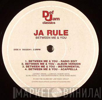 Ja Rule - Between Me & You
