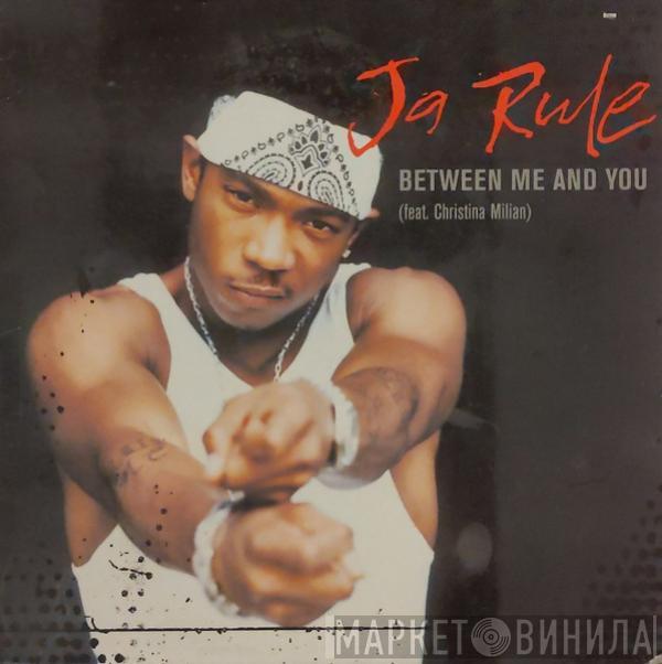 Ja Rule, Christina Milian - Between Me And You