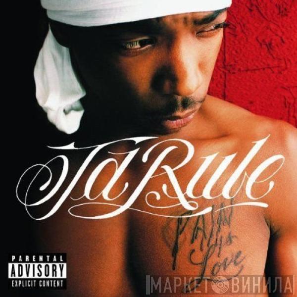 Ja Rule - Pain Is Love