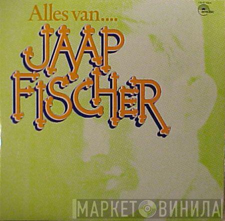  Jaap Fischer  - Alles Van....