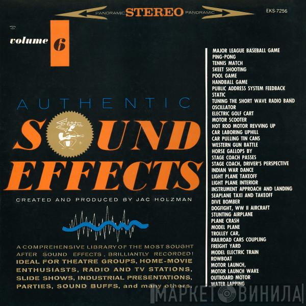  Jac Holzman  - Authentic Sound Effects Volume 6