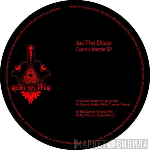 Jac The Disco - Cosmic Matter EP