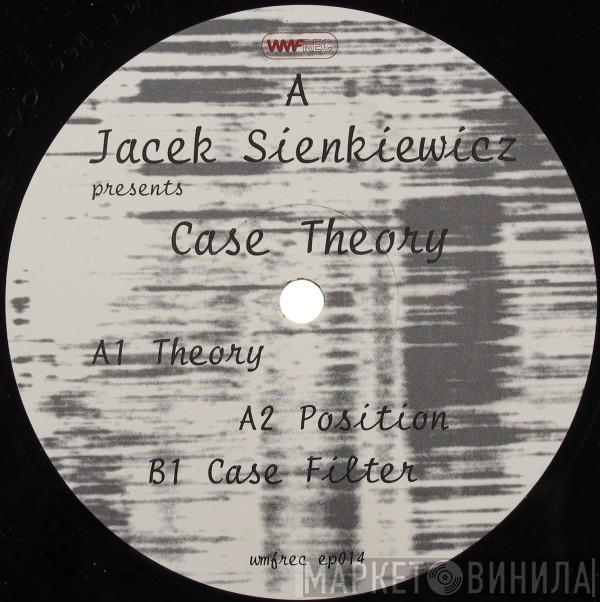 Jacek Sienkiewicz - Case Theory