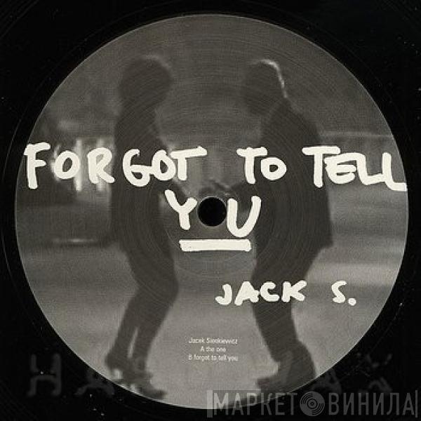 Jacek Sienkiewicz - Forgot To Tell You