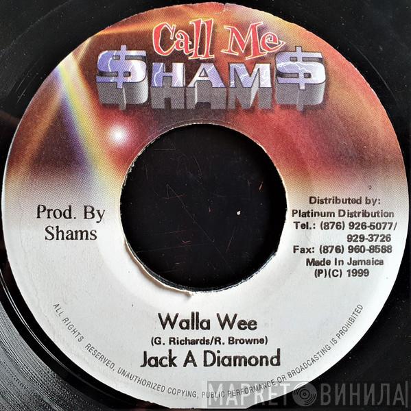 Jack-A-Diamond - Walla Wee