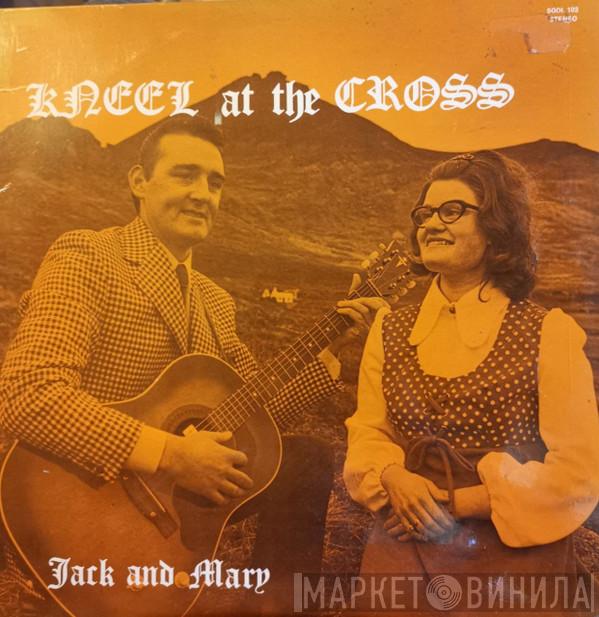 Jack Anderson , Mary Clements - Jack And Mary Kneel At The Cross