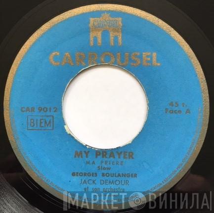 Jack Demour Et Son Orchestre - My Prayer