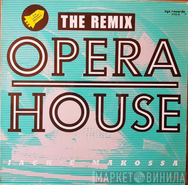 Jack E Makossa - The Opera House (The Remix)