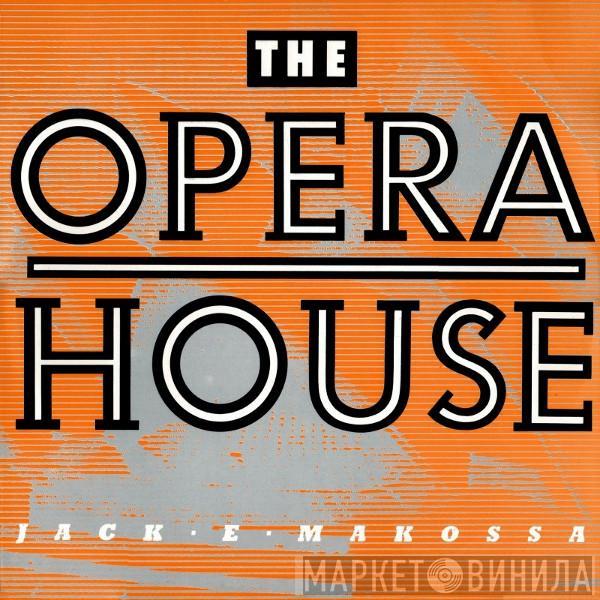 Jack E Makossa - The Opera House