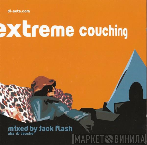 Jack Flash, DJ Jauche - Extreme Couching
