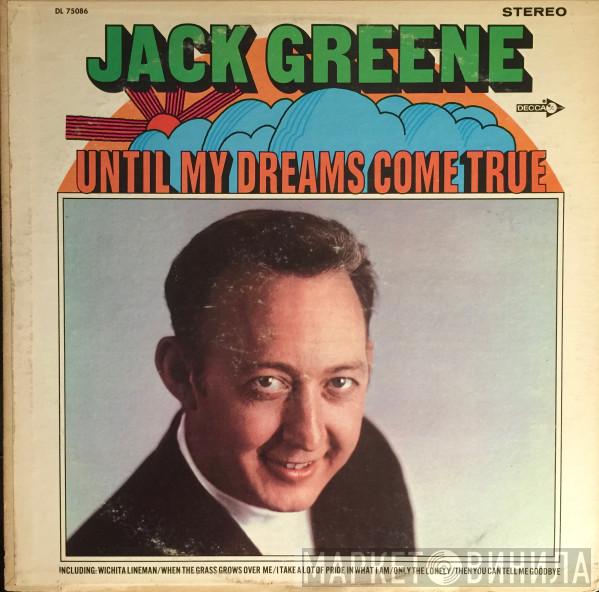 Jack Greene - Until My Dreams Come True