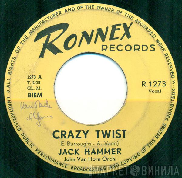  Jack Hammer  - Crazy Twist